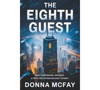The Eighth Guest: A Hostage Negotiation Novel