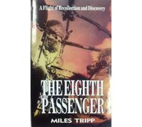 The Eighth Passenger: A Flight of Recollection and Discovery