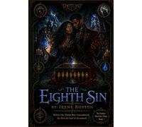 The Eighth Sin: Before The Ninth Box remembered, the first sin had to be named: 1 (The Pandora Bloodline Trilogy)