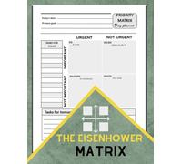 The Eisenhower Matrix: Time & Task Management Planner, 120 Pages