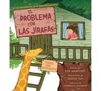 The El problema con las jirafas (The Trouble with Giraffes)