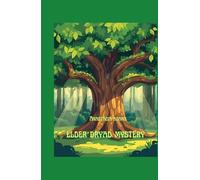 The Elder Dryad Mystery (Oklahoma Fey Series)