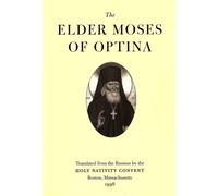 The Elder Moses of Optina