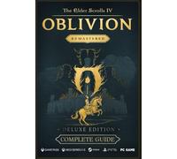The Elder Scrolls IV: Oblivion Remastered The Ultimate 2025 Complete Guide & ...