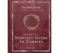 The Elder Scrolls: The Official Survival Guide to Tamriel – Titan Books
