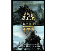 The Elder Scrolls V Skyrim Anniversary Edition Guide & Walkthrough: Tips - Cheats - And MORE!