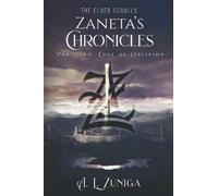 The Elder Scrolls - Zaneta's Chronicles - Part Two: Edge of Oblivion