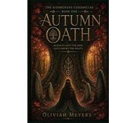 The Eldergreen Chronicles: Book 1: Autumn Oath