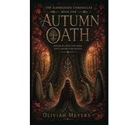The Eldergreen Chronicles: Book 1: Autumn Oath