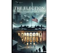 The Election (The Democracy Files Series)