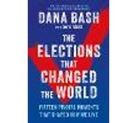 The Elections That Changed the World