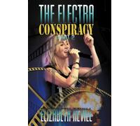 The Electra Conspiracy: Part 2