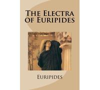 The Electra of Euripides