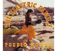 the Electric Family - Pueblo Woman