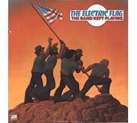 The Electric Flag - The Band Kept Playing
