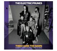 The Electric Prunes - Then Came the Dawn: Complete Recordings 1966-1969 - 6CD Box Set