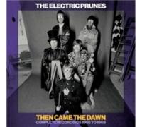 THE ELECTRIC PRUNES - THEN CAME THE DAWN COMPLETE RECORDINGS 1966-1969 6CD BOX SET