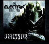 The Electrik Rendezvous - Warrior