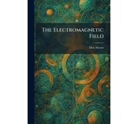 The Electromagnetic Field