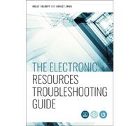The Electronic Resources Troubleshooting Guide