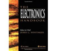 The Electronics Handbook (Electrical Engineering Handbook)