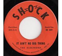 The Electrons (2) - It Ain't No Big Thing / In The Midnight Hour