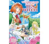 The Elegant Courtly Life of the Tea Witch Vol. 2