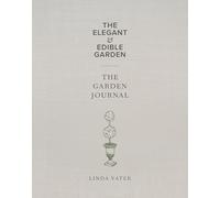 The Elegant & Edible Garden and The Garden Journal Boxed Set