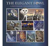 The Elegant Fowl: A Printmakers' Parliament of Owls