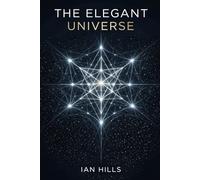 The Elegant Universe (The Apex Continuum Series)