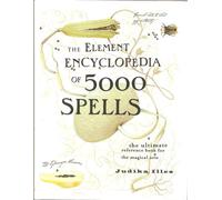 The Element Encyclopedia of 5000 Spells