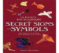 The Element Encyclopedia of Secret Signs and Symbols Paperback Book Adele Nozedar Multi One Size