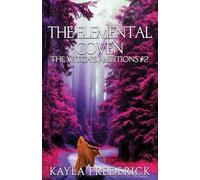 The Elemental Coven: 2 (Witch's Ambitions Trilogy)