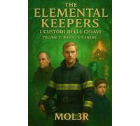 The Elemental Keepers 2: Radici e Cenere