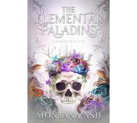 The Elemental Paladins Compendium: A Guide To All Things Paladin