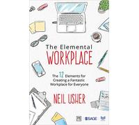 The Elemental Workplace