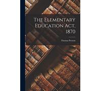 The Elementary Education Act, 1870