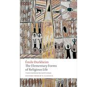 The Elementary Forms of Religious Life: (Oxford World's Classics)
