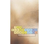 The Elementary Particles (Vintage International)