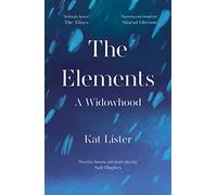 The Elements: A Widowhood