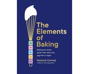 The Elements of Baking: Making any recipe gluten-free, dairy-free, egg-free or v