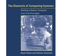 [(The Elements of Computing Systems : Building a Modern Computer from First Principles)] [By (author) Noam Nisan ] published on (March, 2008)