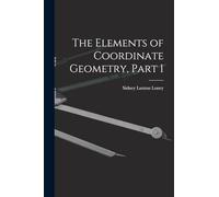 The Elements of Coordinate Geometry, Part 1