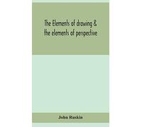 The elements of drawing & the elements of perspective