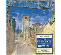 The Elements of Drawing: Written by John Ruskin, 1971 Edition, (1st) Publisher: Dover Publications Inc. [Paperback]
