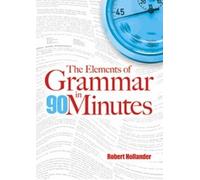 The Elements of Grammar in 90 Minutes