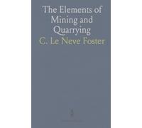 The Elements of Mining and Quarrying