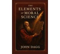 The Elements of Moral Science