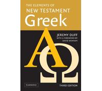 The Elements of New Testament Greek