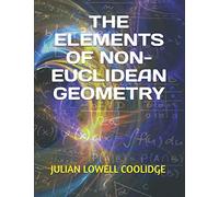 The Elements of Non-Euclidean Geometry